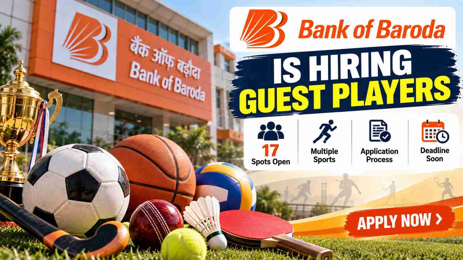 Bank of Baroda Is Hiring Guest Players: 17 Spots Open, Deadline Is Just Days Away