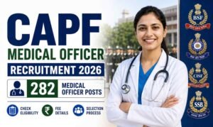 CAPF Medical Officer CAPF Medical Officer