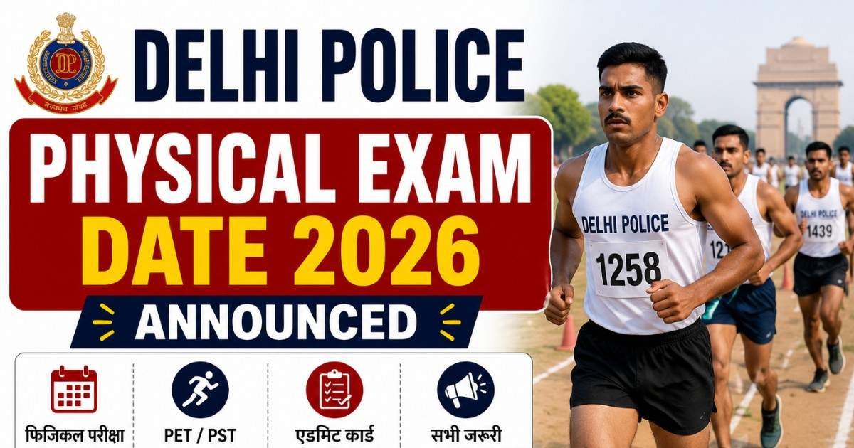 Delhi Police Physical Exam Date NEET UG Result 2026