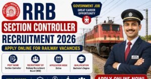 RRB Section Controller Recruitment 2026: Apply Online for 119 Railway Vacancies