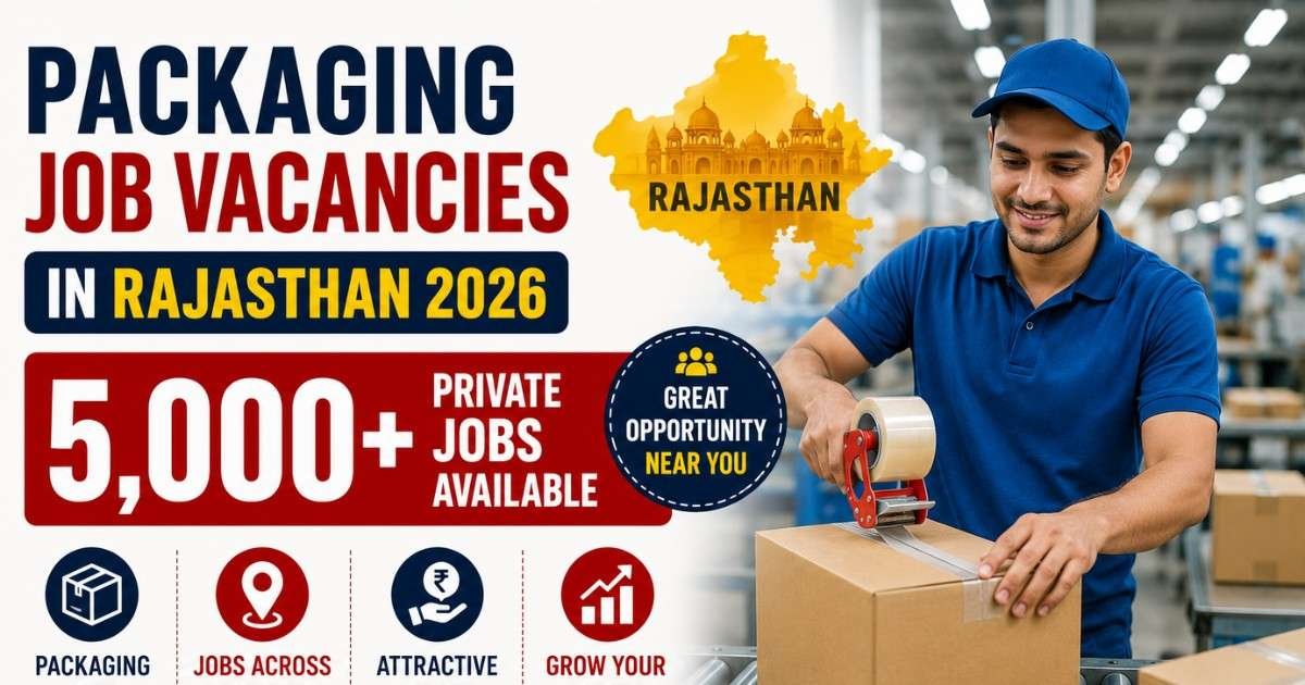 Rajasthan jobs Packaging Job Vacancies