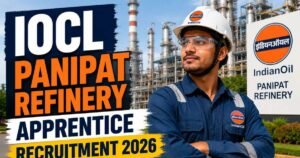 IOCL Panipat Refinery Apprentice Recruitment 2026: Apply Online for 1450 Apprentice Vacancies