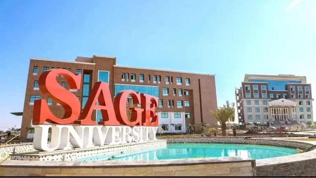 SAGE University Indore Admission 2025: पाठ्यक्रम, पात्रता, फीस, रैंकिंग और प्लेसमेंट की पूरी जानकारी
