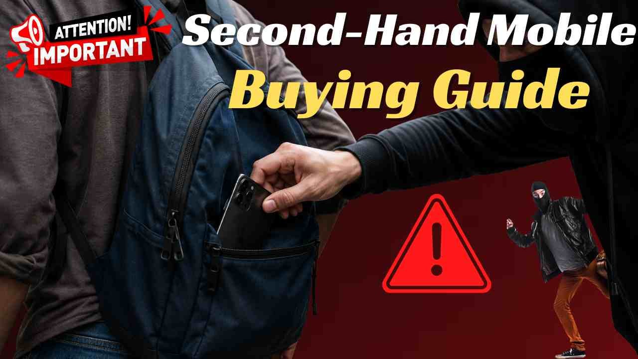 Second-Hand Mobile Buying Guide
