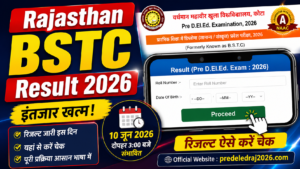 Rajasthsn Bstc Result 2026: राजस्थान BSTC रिजल्ट 2026 का इंतजार खत्म, चेक करने की पूरी प्रक्रिया